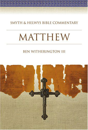 Cover for Ben Witherington III · Matthew [with Cdrom] (Smyth &amp; Helwys Bible Commentary) (Hardcover Book) (2006)