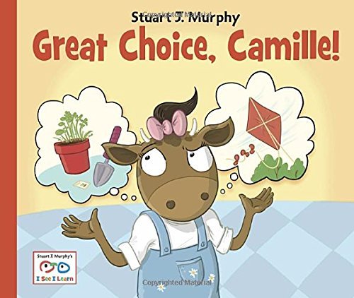 Cover for Stuart J. Murphy · Great Choice, Camille! - I See I Learn (Hardcover Book) (2013)