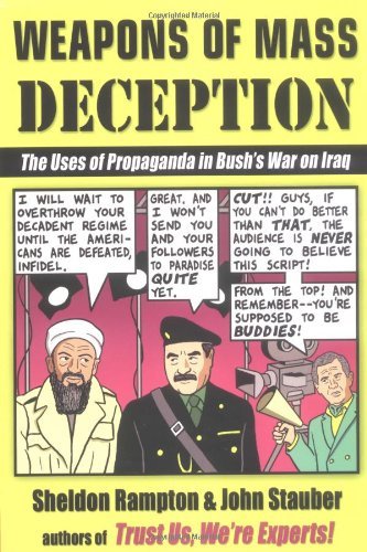 Cover for John Stauber · Weapons of Mass Deception: the Uses of Propaganda in Bush's War on Iraq (Taschenbuch) [First Printing edition] (2003)