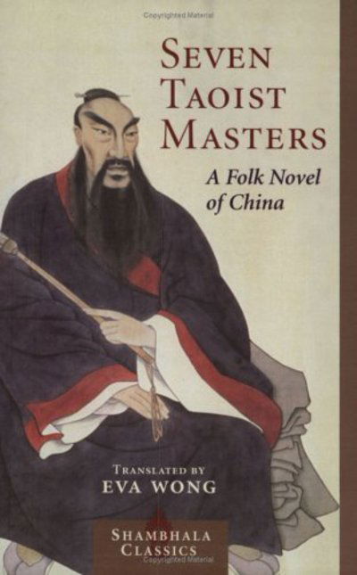 Cover for Eva Wong · Seven Taoist Masters: A Folk Novel of China (Paperback Book) [New edition] (2004)