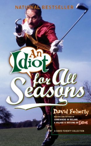 Cover for David Feherty · An Idiot for All Seasons (Paperback Book) (2006)