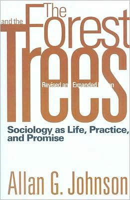 Cover for Allan Johnson · The Forest and the Trees: Sociology as Life, Practice, and Promise (Paperback Book) [2 Rev edition] (2008)