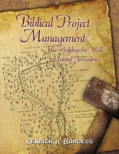 Cover for Kenrick H. Burgess · Biblical Project Management (Paperback Book) (2020)