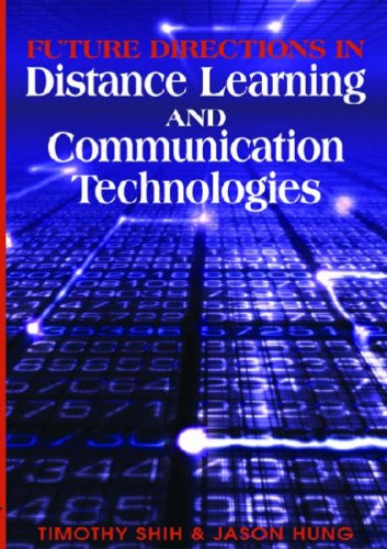 Cover for Timothy K. Shih · Future Directions in Distance Learning and Communication Technologies (Advances in Distance Education Technologies) (Gebundenes Buch) (2006)