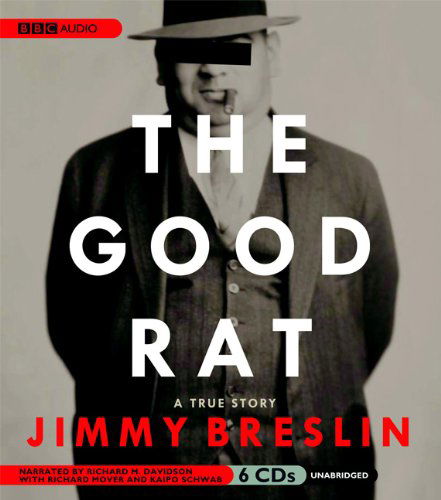 Cover for Jimmy Breslin · The Good Rat: a True Story (Audiobook (CD)) [Unabridged edition] (2008)