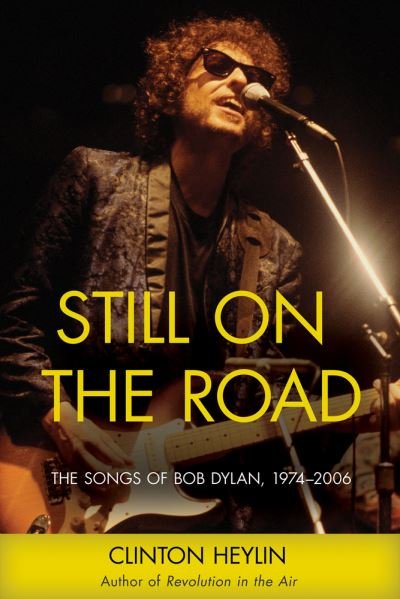 Cover for Clinton Heylin · Still on the Road (Paperback Book) (2016)
