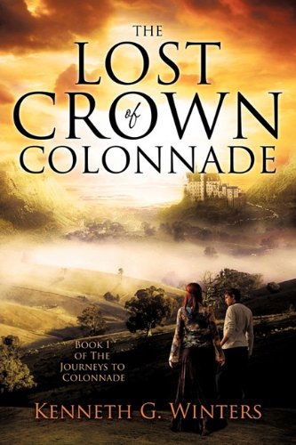 Cover for Kenneth G. Winters · The Lost Crown of Colonnade (Paperback Book) (2011)