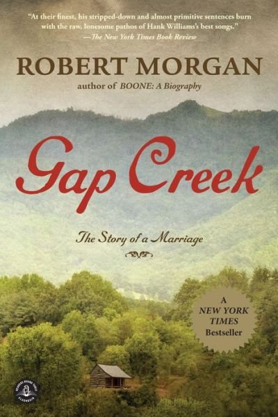 Cover for Robert Morgan · Gap Creek: a Novel (Taschenbuch) (2012)