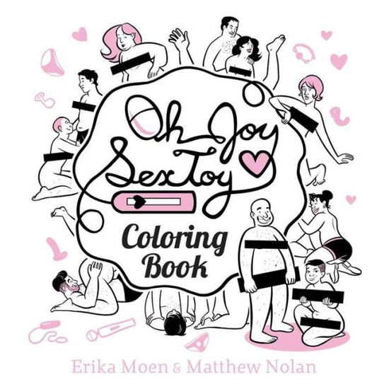 Oh Joy Sex Toy: The Coloring Book - Erika Moen - Książki - Oni Press,US - 9781620103760 - 21 lutego 2017