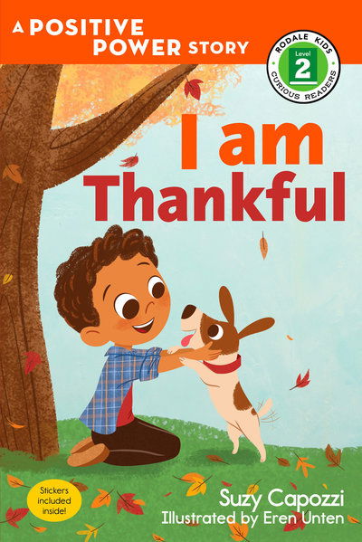 Cover for Suzy Capozzi · I Am Thankful: A Positive Power Story - Rodale Kids Curious Readers / Level 2 (Paperback Book) (2017)