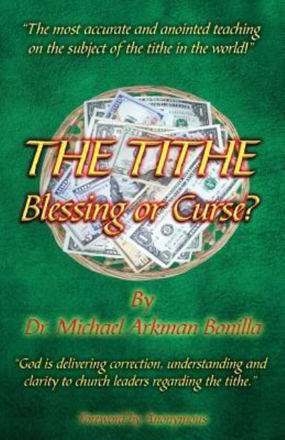 The Tithe - Michael Arkman Bonilla - Books - Llumina Press - 9781625504760 - December 11, 2016