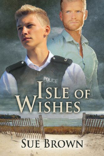 Isle of Wishes - Sue Brown - Książki - Dreamspinner Press - 9781627980760 - 19 sierpnia 2013