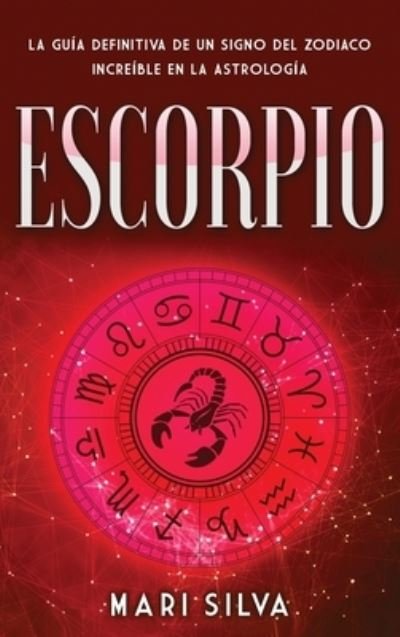 Cover for Mari Silva · Escorpio (Hardcover Book) (2021)