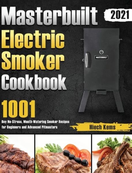 Cover for Hiech Kems · Masterbuilt Electric Smoker Cookbook 2021 (Gebundenes Buch) (2021)