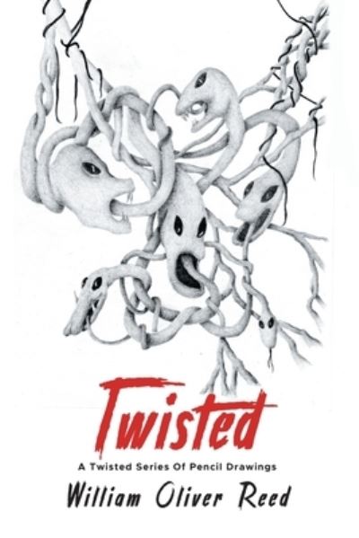 Cover for William Oliver Reed · Twisted (Paperback Book) (2021)