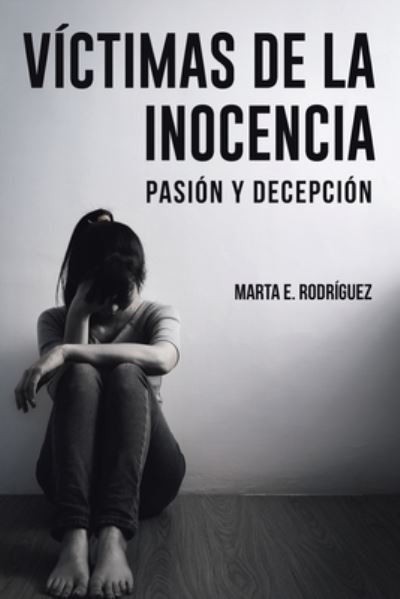 Cover for Marta E Rodriguez · Victimas de la Inocencia (Paperback Book) (2019)