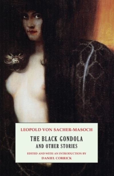 Cover for Leopold Von Sacher-Masoch · The Black Gondola and Other Stories (Paperback Bog) (2021)