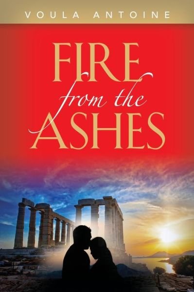 Cover for Voula Antoine · Fire From The Ashes (Pocketbok) (2020)