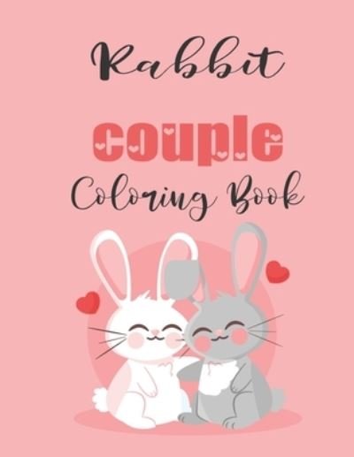 Cover for Jhon Coloring Book · Rabbit Couple Coloring Book (Pocketbok) (2020)