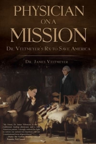 Cover for Dr James Veltmeyer · Physician on a Mission (Paperback Book) (2021)