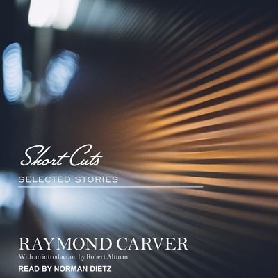 Cover for Raymond Carver · Short Cuts (CD) (2017)