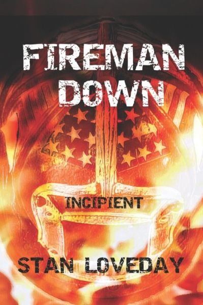 Cover for Stan Loveday · Fireman Down (Paperback Book) (2019)