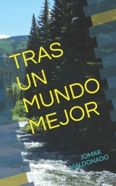 Cover for Jomar Maldonado · Tras Un Mundo Mejor (Paperback Bog) (2019)