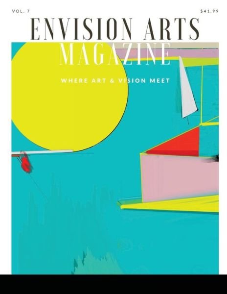 Cover for Envision Arts · Envision Arts Magazine Volume 7 (Taschenbuch) (2021)