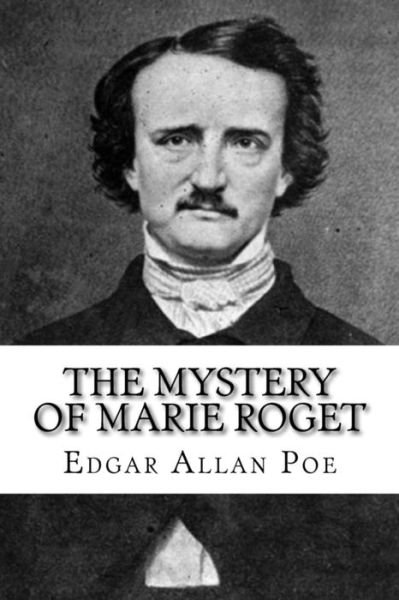 Cover for Edgar Allan Poe · The Mystery of Marie Roget (Paperback Bog) (2018)