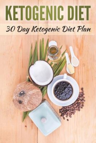 Cover for Lela Gibson · Ketogenic Diet (Pocketbok) (2018)