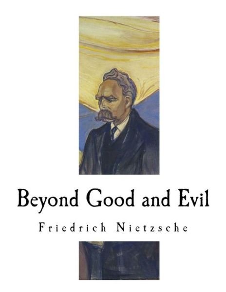 Cover for Friedrich Wilhelm Nietzsche · Beyond Good and Evil (Paperback Book) (2018)