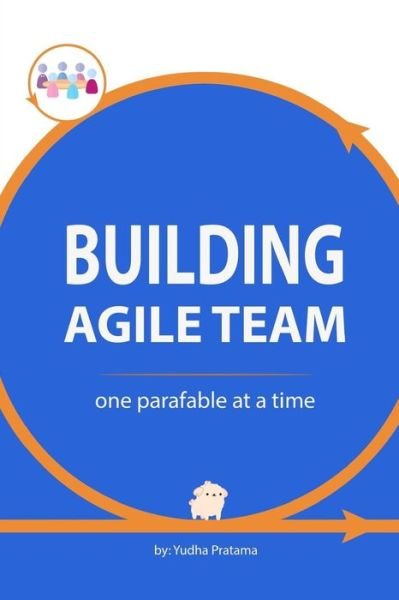 Cover for Yudha Pratama · Building Agile Team (Pocketbok) (2018)