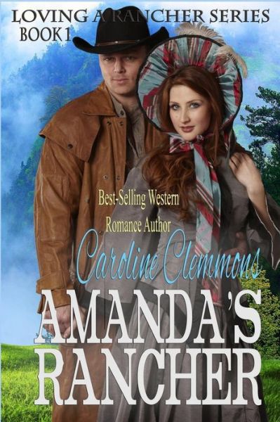 Cover for Caroline Clemmons · Amanda's Rancher (Pocketbok) (2018)