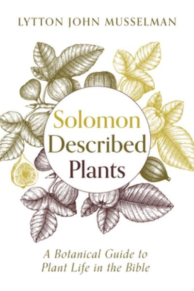 Cover for Lytton John Musselman · Solomon Described Plants (Bok) (2022)