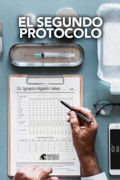 Cover for Ignacio Algarin Velez · El segundo protocolo (Taschenbuch) (2018)