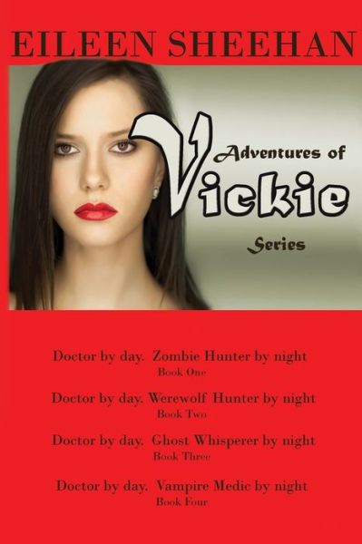 Cover for Eileen Sheehan · Adventures of Vickie Series (Paperback Book) (2018)