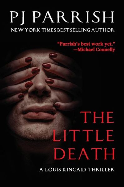 Cover for Pj Parrish · The Little Death: A Louis Kincaid Thriller - Louis Kincaid (Paperback Book) (2019)