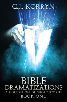 Cover for C J Korryn · Bible Dramatizations (Paperback Book) (2019)