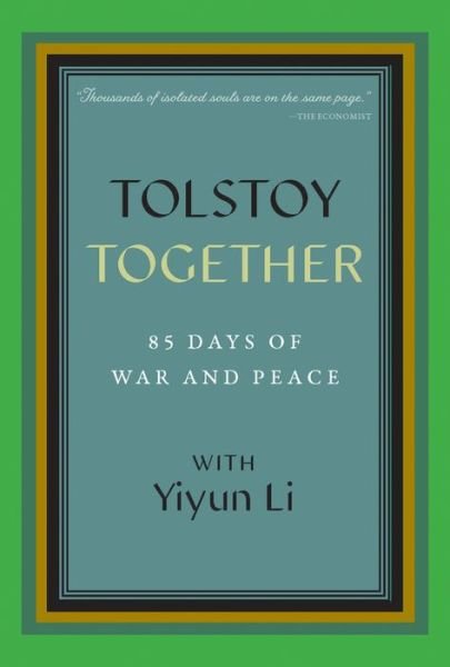 Cover for Yiyun Li · Tolstoy Together: 85 Days of War and Peace with Yiyun Li (Inbunden Bok) (2021)