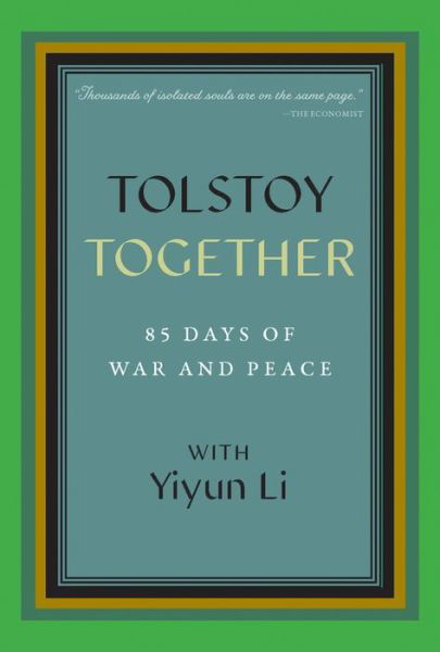 Cover for Yiyun Li · Tolstoy Together: 85 Days of War and Peace with Yiyun Li (Hardcover Book) (2021)