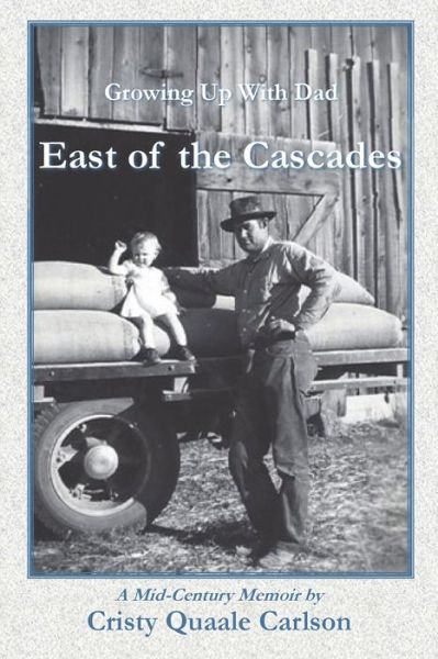 Cover for Cristy Carlson · East of the Cascades (Book) (2023)