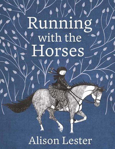 Cover for Alison Lester · Running with the Horses (Hardcover Book) (2019)