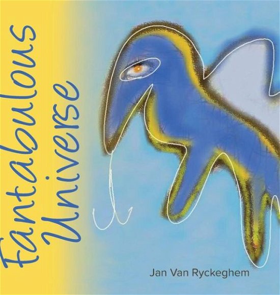 Cover for Jan Van Ryckeghem · Fantabulous Universe (Hardcover Book) (2018)
