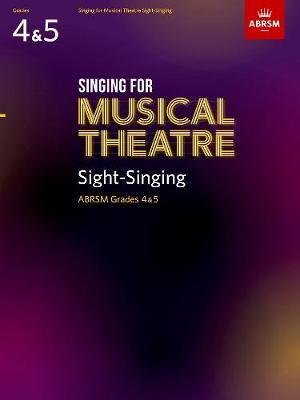 Cover for Abrsm · Singing for Musical Theatre Sight-Singing, ABRSM Grades 4 &amp; 5, from 2020 - ABRSM Sight-reading (Sheet music) (2020)
