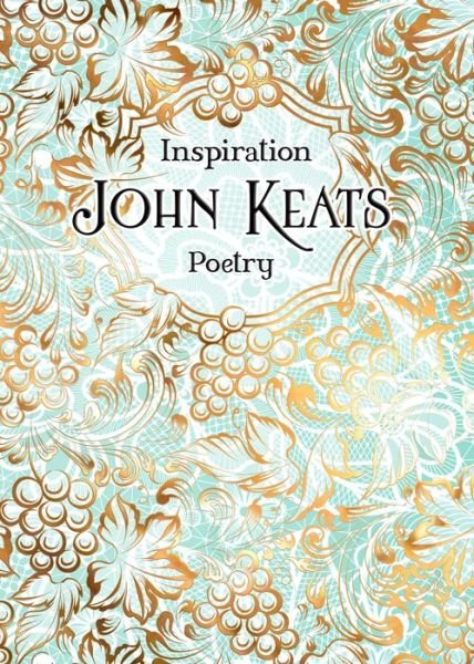 Cover for John Keats · John Keats: Poetry - Verse to Inspire (Gebundenes Buch) [New edition] (2019)