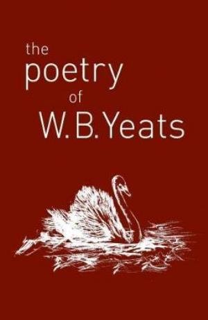 Cover for W. B. Yeats · The Poetry of W. B. Yeats (Taschenbuch) (2018)