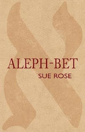 Cover for Sue Rose · Aleph Bet (Paperback Book) (2025)