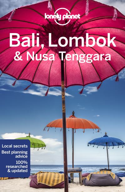 Lonely Planet Regional Guides: Bali, Lombok & Nusa Tenggara - Lonely Planet - Livros - Lonely Planet - 9781788683760 - 8 de outubro de 2021
