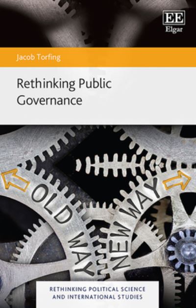 Cover for Jacob Torfing · Rethinking Public Governance - Rethinking Political Science and International Studies series (Hardcover Book) (2023)