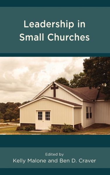 Cover for Kelly Malone · Leadership in Small Churches (Hardcover Book) (2021)